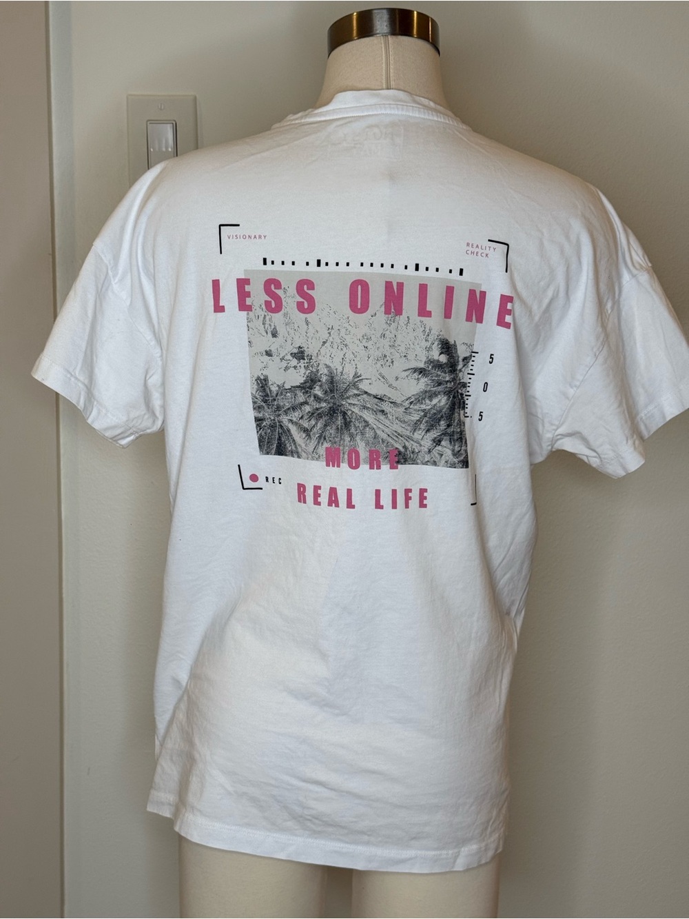Less Online More Real Life White Graphic Tee